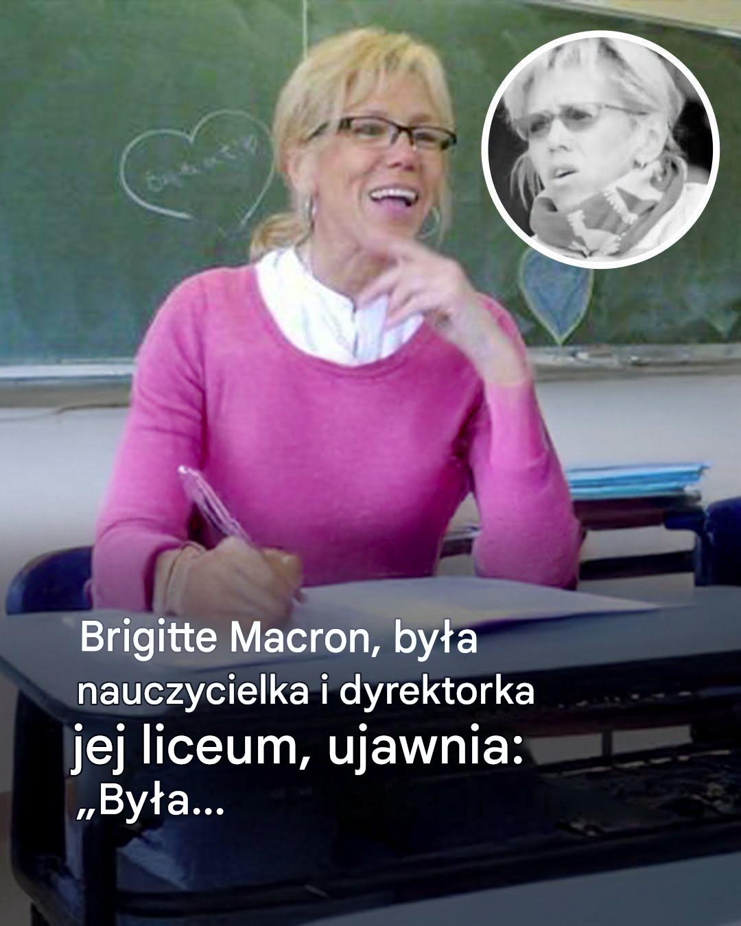 Brigitte Macron, była nauczycielka i dyrektorka jej liceum, ujawnia: „Była…Zobacz więcej