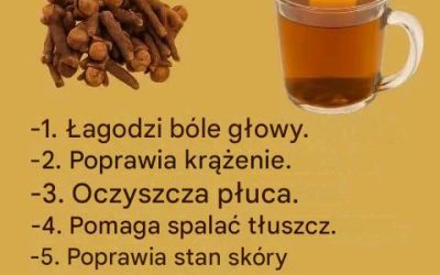 „Herbata goździkowa: korzyści, przepisy i środki ostrożności”