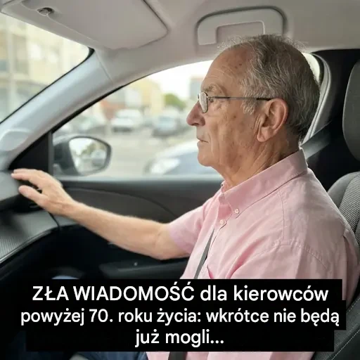 Zła wiadomość dla kierowców powyżej 70. roku życia: już wkrótce nie będą mogli ignorować nowych wymogów