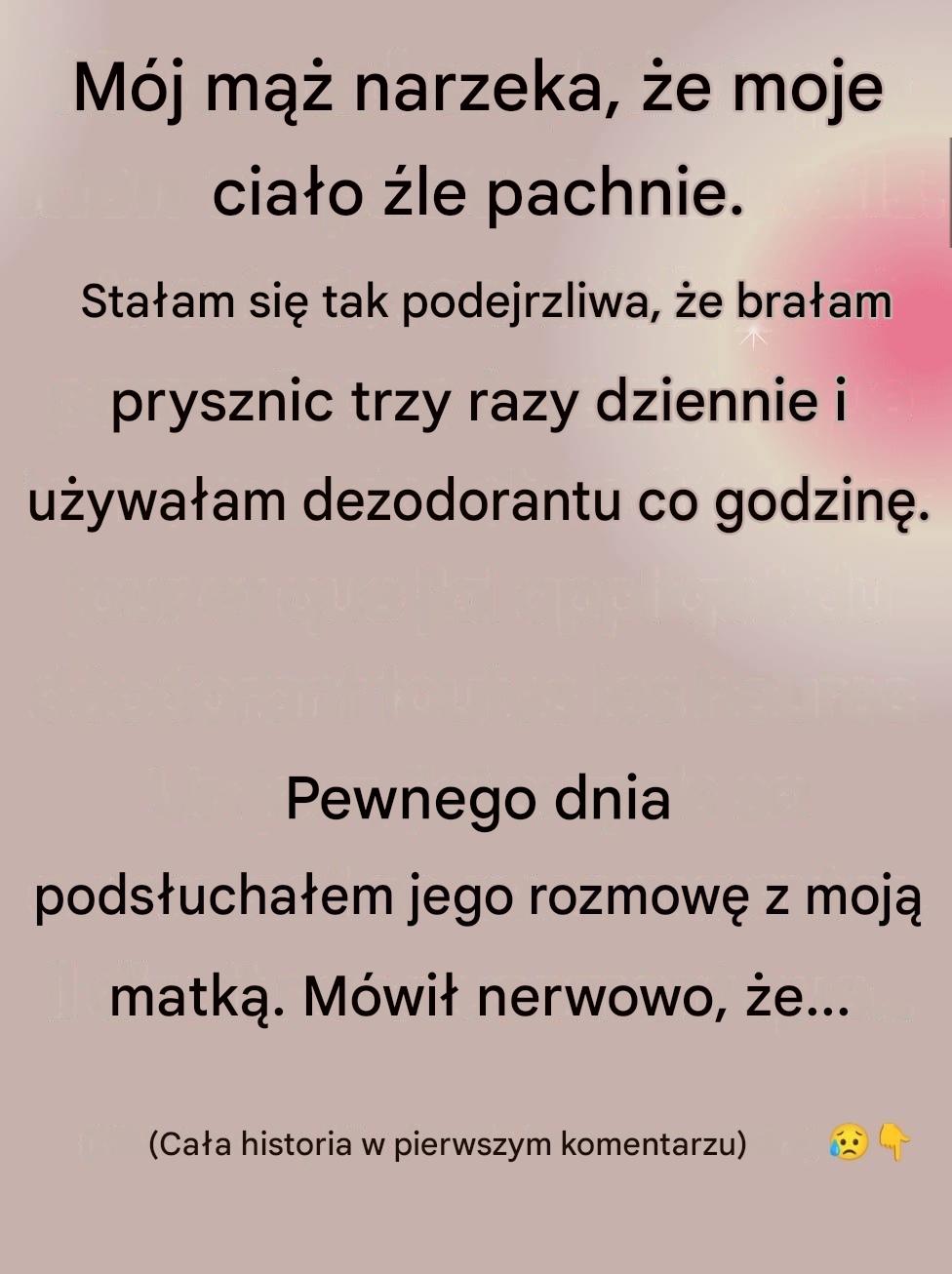 Mój mąż powiedział, że moje ciało śmierdzi, ale prawdziwy powód mnie zdenerwował