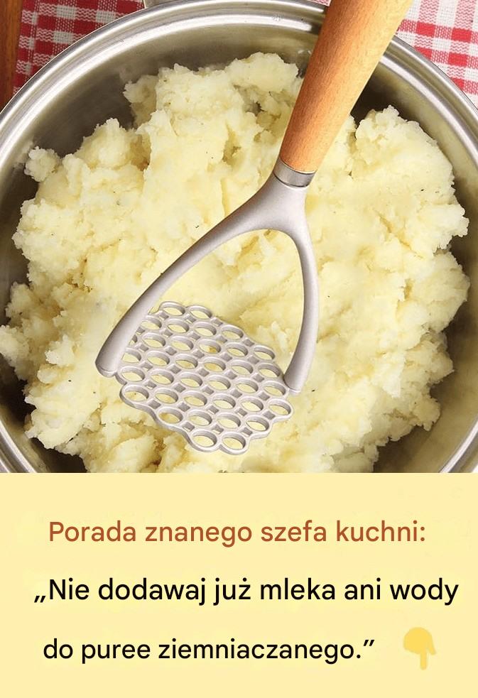 Najlepiej strzeżony sekret kremowego i pysznego puree ziemniaczanego (to NIE mleko!)