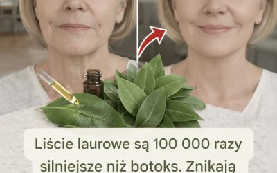 Liść laurowy na: naturalny środek przeciwstarzeniowy, który jest odżywianiem skóry