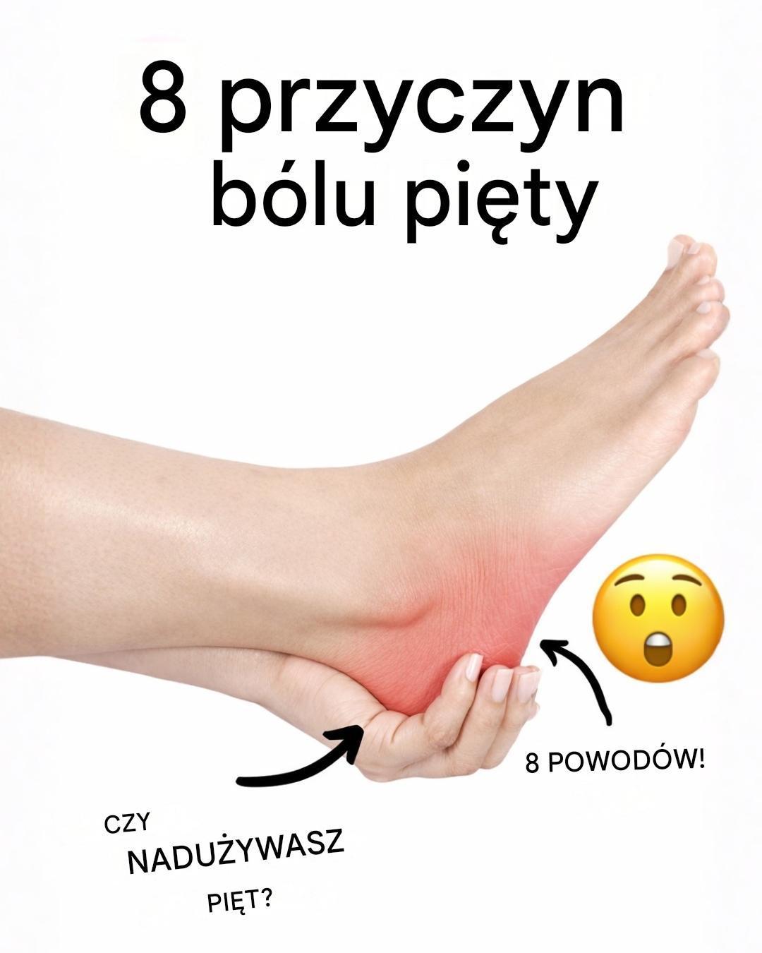 Poznaj 8 przyczyn bólu pięty…Zobacz więcej