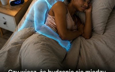 Dlaczego niektórzy ludzie zawsze budzą się między 3:00 a 5:00 rano?