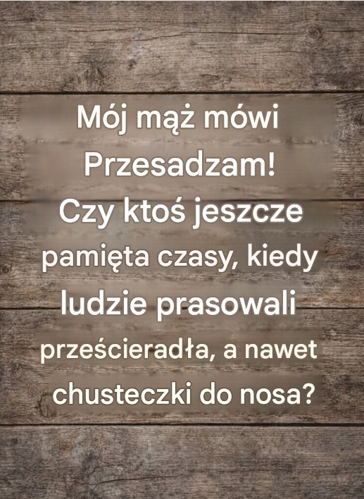 Nikt już nie prasuje prześcieradeł