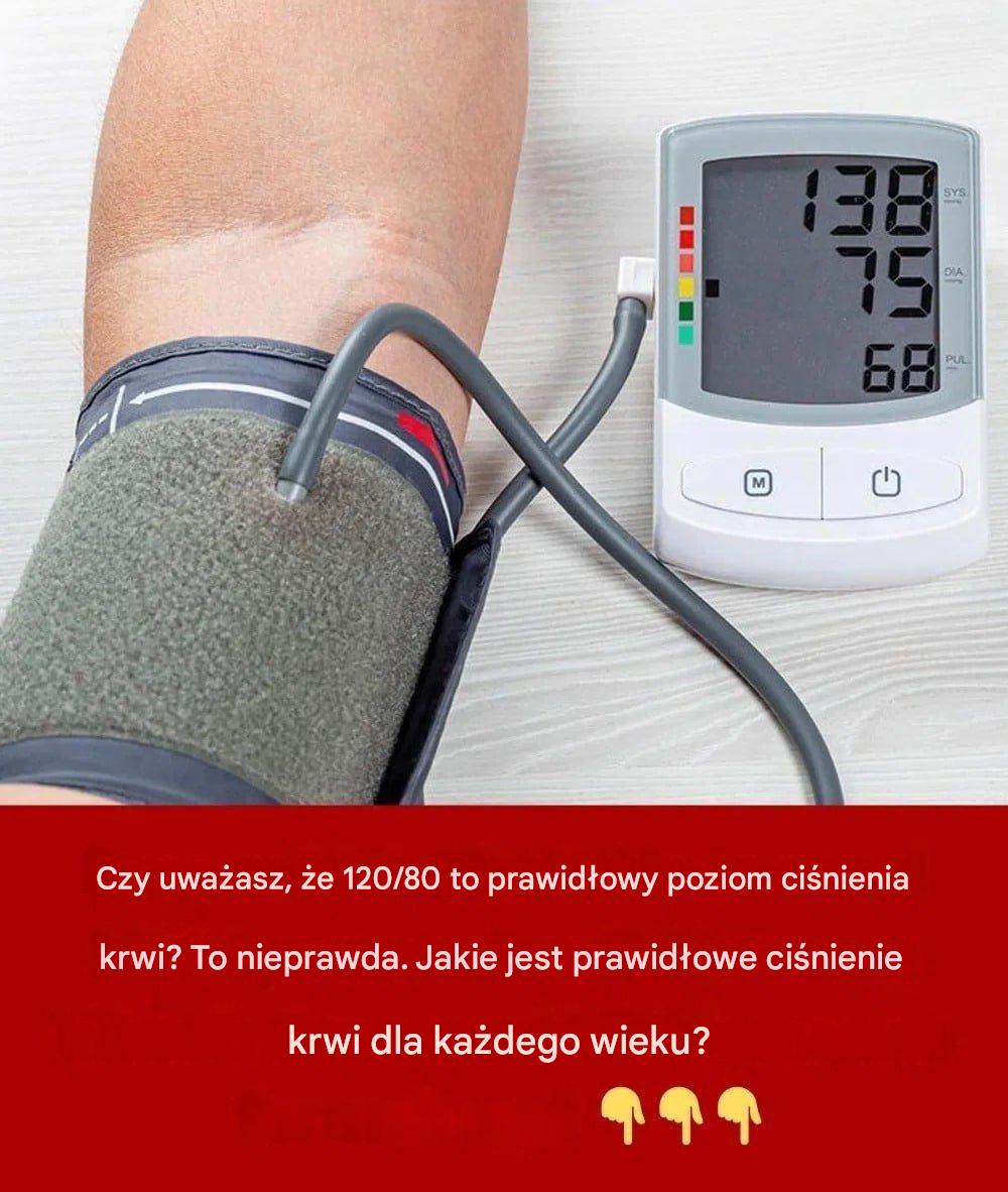 Wszyscy popełniliśmy ten błąd. Jakie jest prawidłowe ciśnienie krwi w każdym wieku?